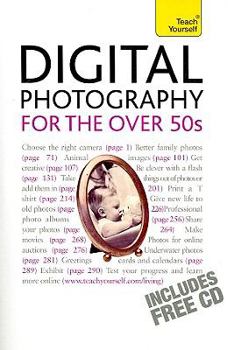 Paperback Digital Photography for the Over 50s [With CDROM] Book