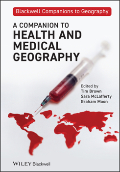 Hardcover A Companion to Health and Medical Geography Book