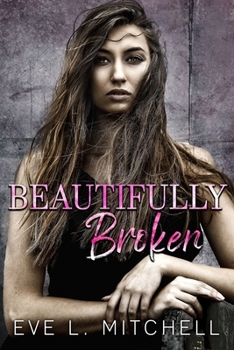Beautifully Broken: Denver Series Book 2 - Book #2 of the Denver