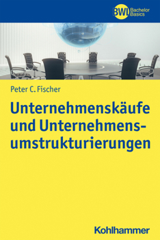 Paperback Unternehmenskaufe Und Unternehmensumstrukturierungen [German] Book