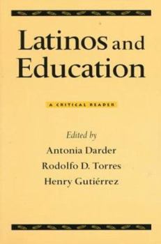 Paperback Latinos and Education: A Critical Reader Book