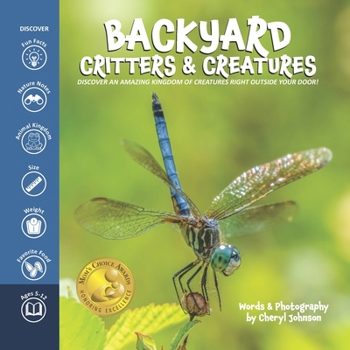 Paperback Backyard Critters and Creatures: What will you discover in your backyard? Book