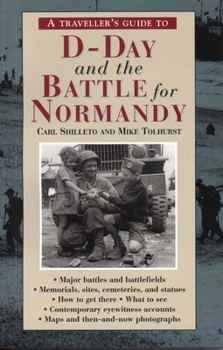 Paperback A Traveller's Guide to D-Day and the Battle for Normandy Book