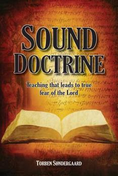 Paperback Sound Doctrine: Teaching that leads to true fear of the Lord Book