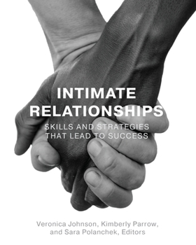 Paperback Intimate Relationships: Skills and Strategies that Lead to Success Book