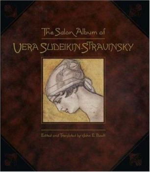 Hardcover The Salon Album of Vera Sudeikin-Stravinsky Book