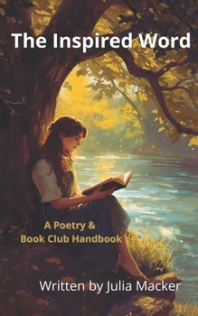 Paperback The Inspired Word: A Poetry & Book Club Handbook Book