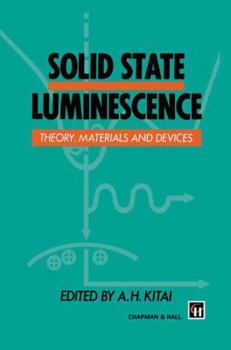 Paperback Solid State Luminescence: Theory, Materials and Devices Book