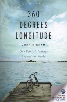 Paperback 360 Degrees Longitude: One Family's Journey Around the World Book