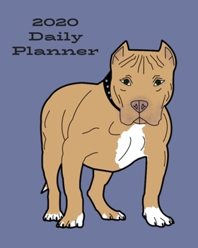 Paperback 2020 Daily Planner: Pit bull; January 1, 2020 - December 31, 2020; 8" x 10" Book