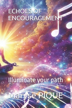 Paperback Echoes of Encouragement: Illuminate your path Book