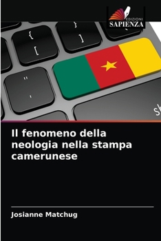 Paperback Il fenomeno della neologia nella stampa camerunese [Italian] Book