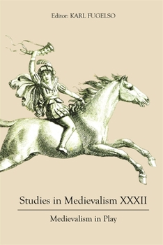 Hardcover Studies in Medievalism XXXII: Medievalism in Play Book