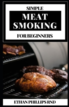 Paperback Simple Meat Smoking for Beginners Book