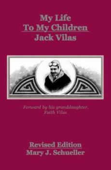 Paperback My Life To My Children by Jack Vilas Revised Edition Book