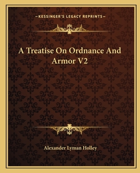 A Treatise On Ordnance And Armor V2