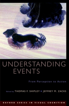 Hardcover Understanding Events: From Perception to Action Book