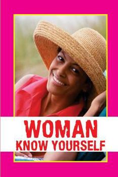 Paperback Woman Know Yourself Book