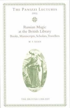 Paperback Russian Magic Books in the British Library: Books, Manuscripts, Scholars and Travellers Book