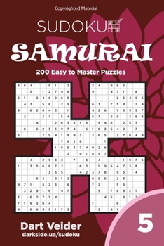 Paperback Sudoku Samurai - 200 Easy to Master Puzzles (Volume 5) Book