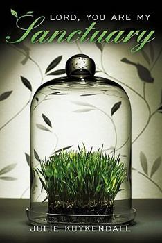 Paperback Lord, You Are My Sanctuary Book