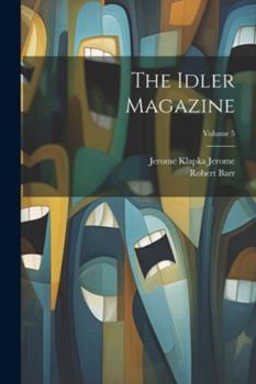 Paperback The Idler Magazine; Volume 5 Book
