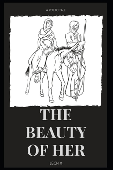 Paperback The Beauty of Her: A Poetic Tale Book
