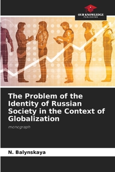 Paperback The Problem of the Identity of Russian Society in the Context of Globalization Book