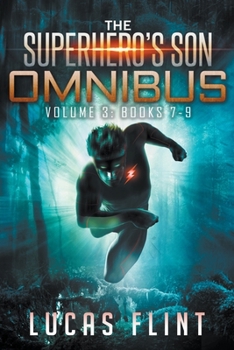 The Superhero's Son Omnibus Volume 3: Books 7-9 - Book  of the Superhero's Son