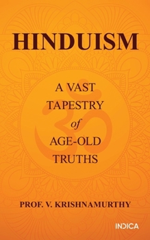 Paperback Hinduism: A Vast Tapestry of Age-Old Truths Book