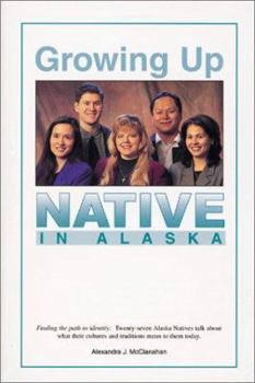 Paperback Growing Up Native in Alaska: Interviews Book