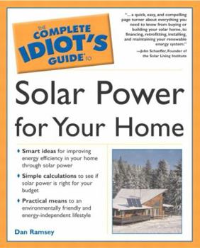 Paperback Complete Idiot's Guide to Solar Power for Your Home Book