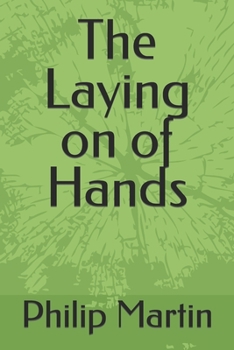 Paperback The Laying on of Hands: Catholic Short Stories for Modern Times Book