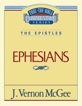 Paperback Thru the Bible Vol. 47: The Epistles (Ephesians) Book