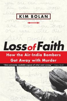 Paperback Loss of Faith: How the Air-India Bombers Got Away with Murder Book
