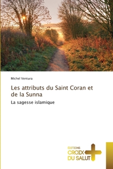 Paperback Les attributs du Saint Coran et de la Sunna [French] Book