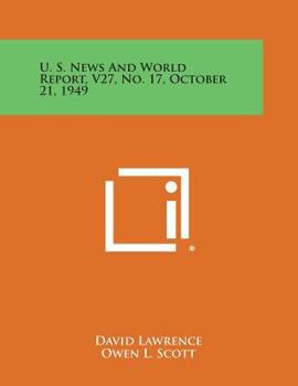 Paperback U. S. News and World Report, V27, No. 17, October 21, 1949 Book