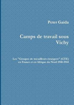 Paperback Camps de Travail Sous Vichy [French] Book