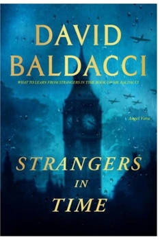 Paperback What to Learn From Strangers in Time book of Mr. Baldacci Book