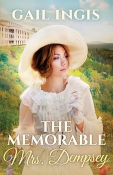 Paperback The Memorable Mrs. Dempsey: A Compelling 19th Century American Historical Romance Book