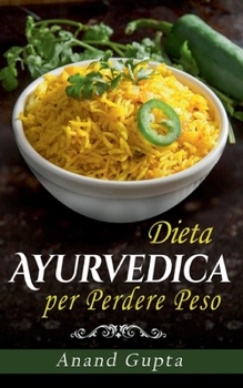 Paperback Dieta Ayurvedica per Perdere Peso [Italian] Book