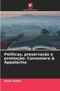 Paperback Políticas, preservação e promoção: Connemara & Appalachia [Portuguese] Book