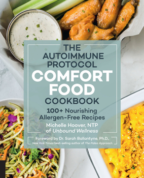 Paperback Autoimmune Protocol Comfort Food Cookbook: 100+ Nourishing Allergen-Free Recipes Book