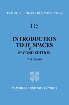 Introduction to Hp Spaces: Second Edition. - Book #115 of the Cambridge Tracts in Mathematics