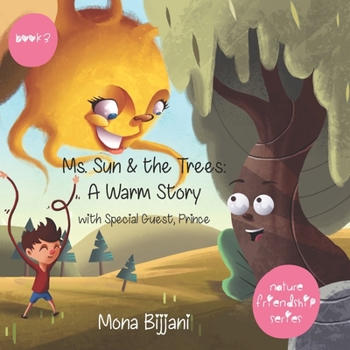 Paperback Ms. Sun & the Trees: A Warm Story Book