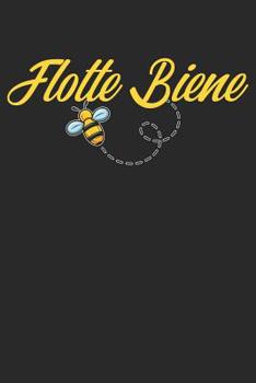 Paperback Flotte Biene: A5 Notebook Punkteraster Punkte Bienen - Biene - Imker - Honig - Insekten - Imkerei - Lustig - Humor - Witzig - Spruch [German] Book