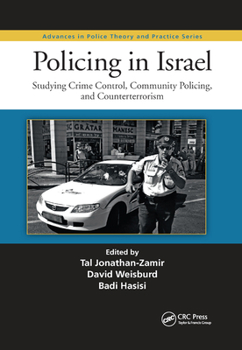 Paperback Policing in Israel: Studying Crime Control, Community, and Counterterrorism Book