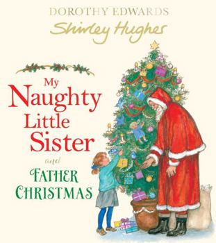Paperback My Naughty Little Sister and Father Christmas Book