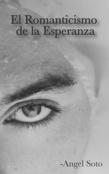 Paperback El Romanticismo de la Esperanza [Spanish] Book