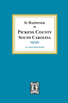 Paperback It Happened in Pickens County, South Carolina Book